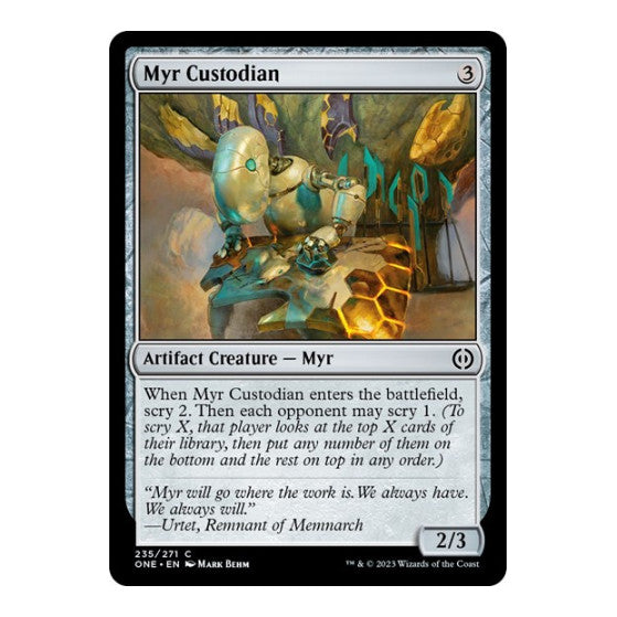 Myr Custodian Phyrexia: All Will Be One (ONE)