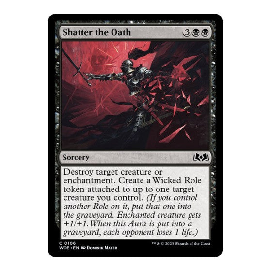 Shatter the Oath Wilds of Eldraine (WOE)